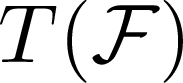 T(\mathcal{F})